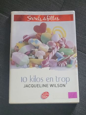 Secrets de filles Tome 2 - 10 kilos en trop Par Jacqueline Wilson