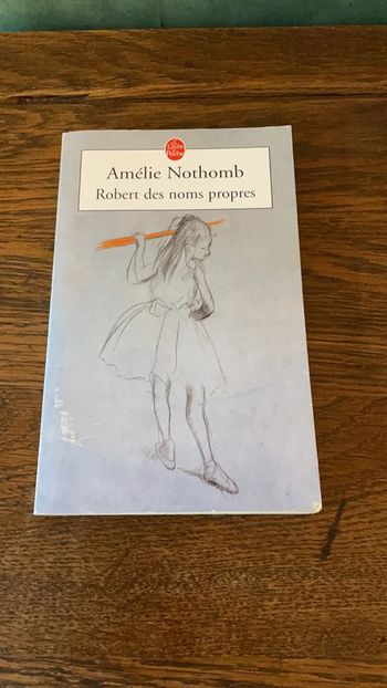 Robert des noms propres - Amélie Nothomb