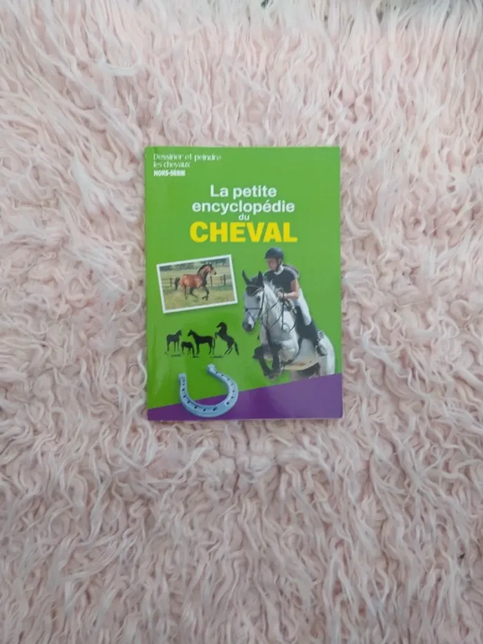 La petite encyclopédie du cheval