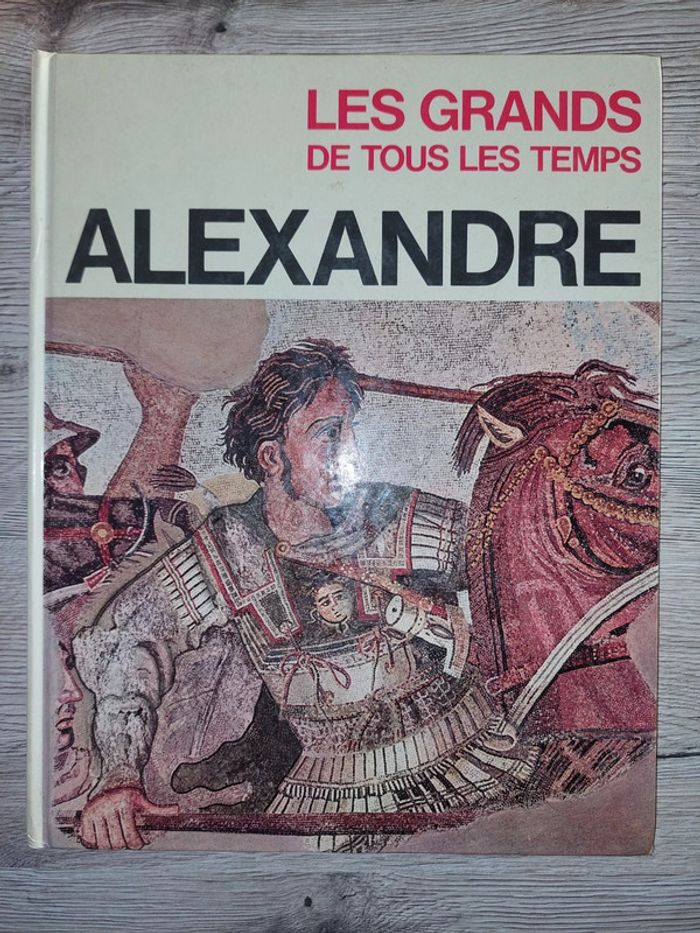 Livre Alexandre les grands de tous les temps