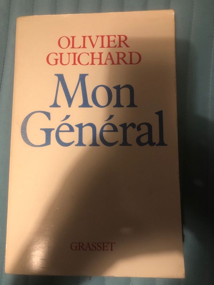 Mon général - Olivier Guichard