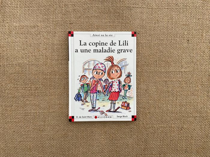 Livre La copine de Lili a une maladie grave Max et Lili