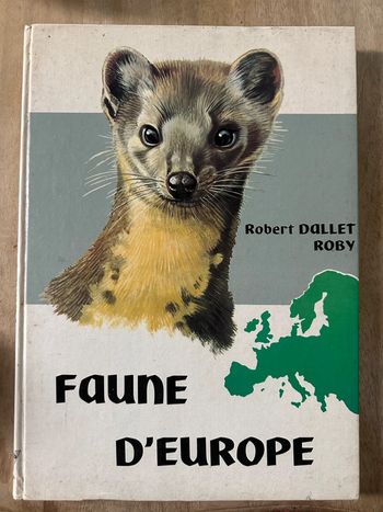 Grand livre ancien Faune d’Europe animaux Robert Dallet Roby illustrations réalistes encyclopédie