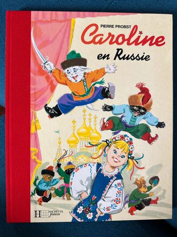 Splendide album livre Caroline en Russie relié en rouge collector Pierre Probst