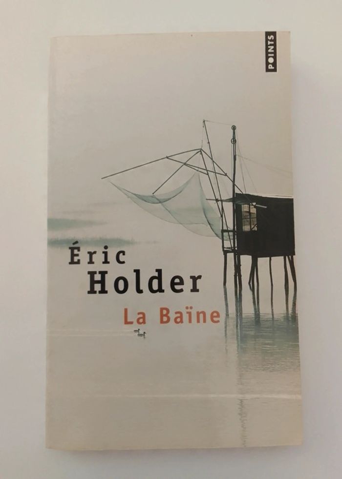 Eric Holder - La Baïne