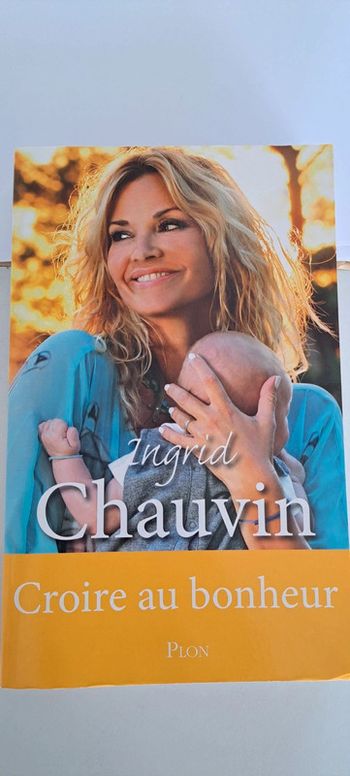 Livre ingrid chauvin croire au bonheur