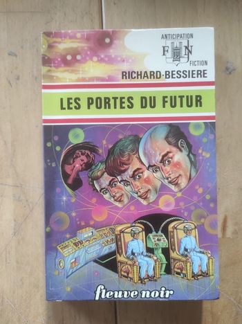 Les portes du futur Richard-Bessière Fleuve Noir Anticipation 696 1975