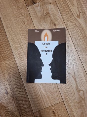 La scie ou le couteau