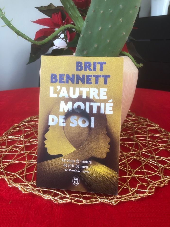 L’autre moitié de soi - Brit Bennett