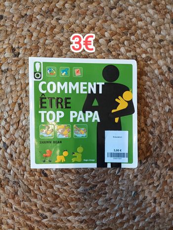 Livre "Comment être top papa"