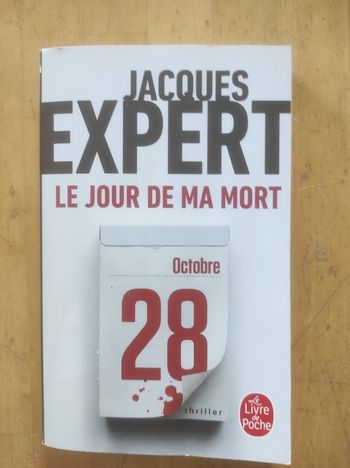 Le jour de ma mort Jacques Expert Livre de Poche 2020