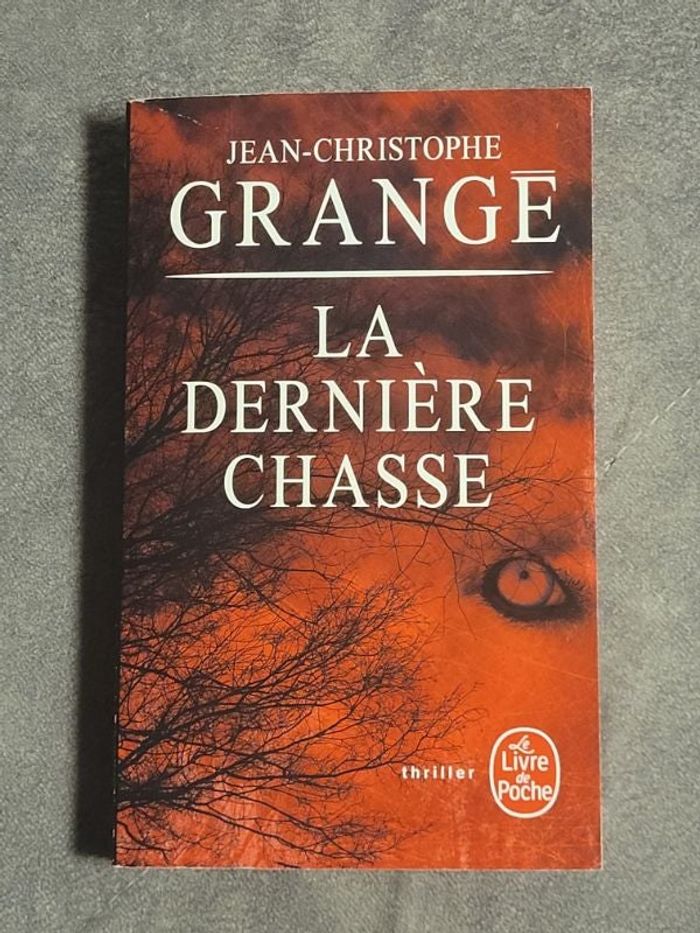 La Dernière Chasse Jean-Christophe Grangé