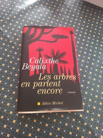 Livre les arbres en parlent encore calixthe beyala