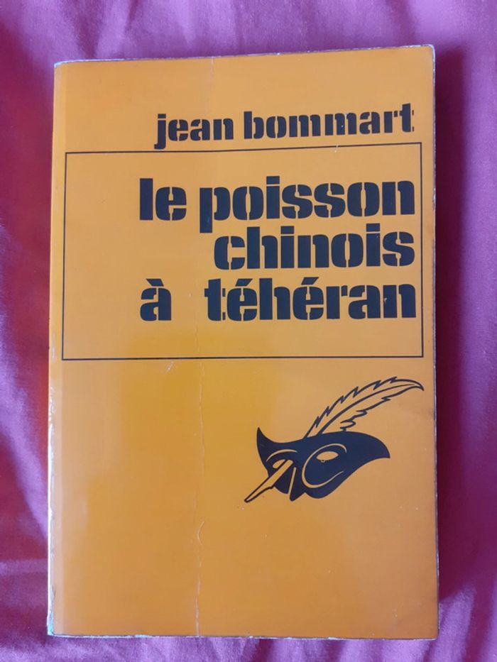 Le poisson chinois à Téhéran - Jean Bommart