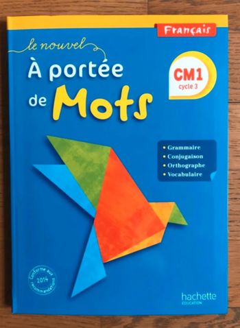Le Nouvel A portée de mots - Français CM1 - Livre de l’élève