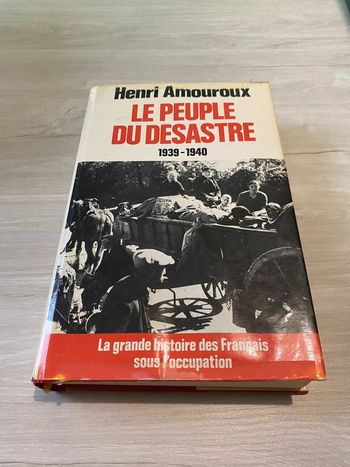 Le peuple du désastre Par Amouroux Henri