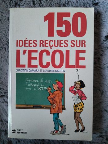 150 idées reçues sur l'école