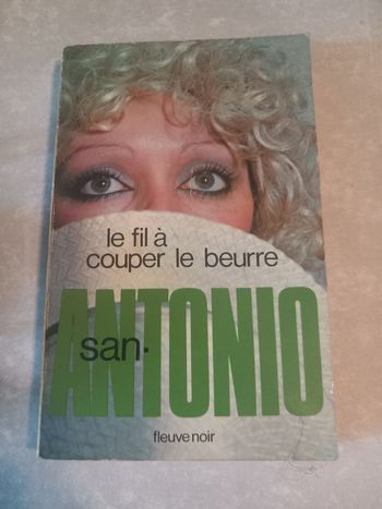 San Antonio, Le fil à couper le beurre