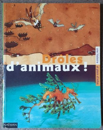 Livre illustré Jeunesse "Drôles d'Animaux!" (6-9 ans) / Nathan