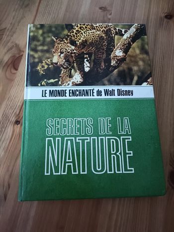Le monde enchanté de Walt Disney secret de la nature