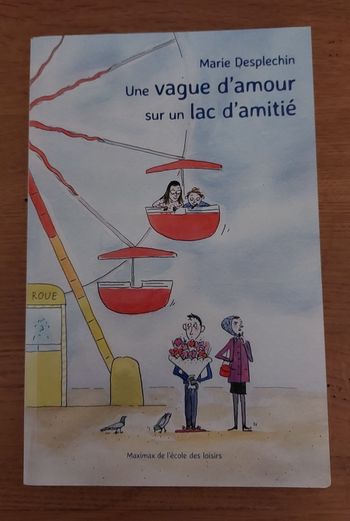 Une vague d'amour sur un lac d'amitié - l'école des loisirs 