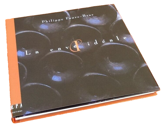 Philippe Faure-Brac La cave idéale EPA Editions