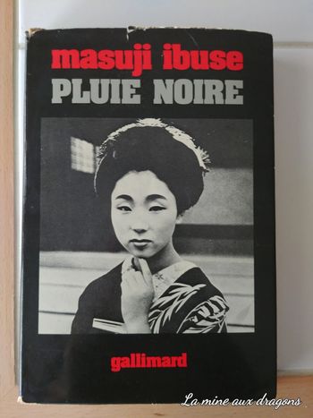 Livre Roman Pluie Noire de Ibuse Masuji Galimard Japon 1972