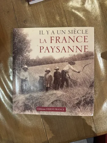 Livre, il y a un siècle la France paysanne