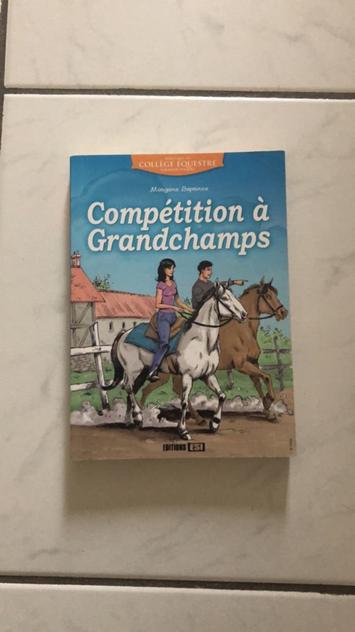 Livre Compétition à Grandchamps de Morgane Leprinze