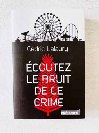 Écoutez le bruit de ce crime