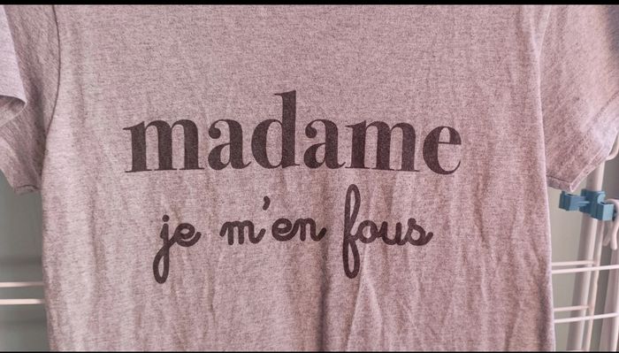 😜 Tee-Shirt 'Madame, je m'en fous' - photo numéro 2