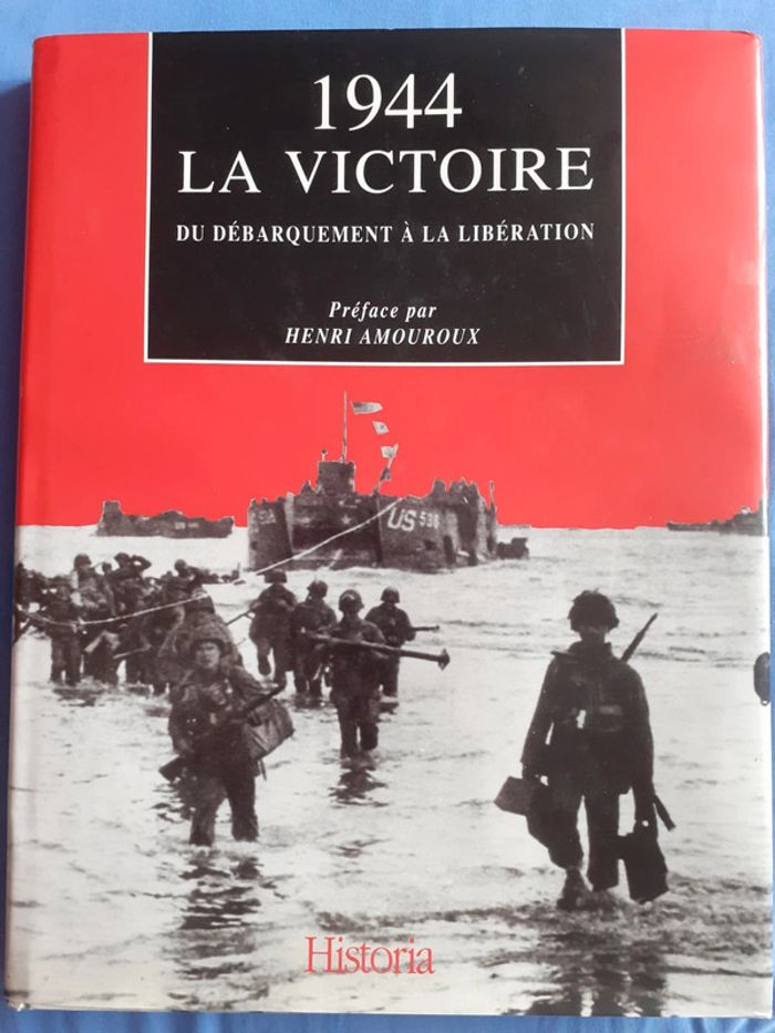 1944 La Victoire du débarquement à la libération