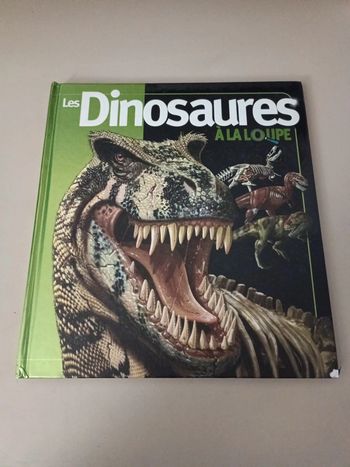 Les dinosaures à la loupe édition France loisirs