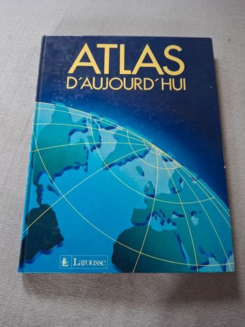 Atlas d'aujourd'hui larouse année 1986