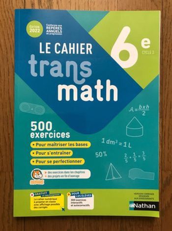 Mathématiques - Cahier Transmath 6ème - Cahier de l'élève avec corrigés - édition 2022 - Nathan
