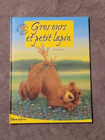Gros ours et petit lapin (Mes plus belles histoires) Par Pirkko Vainio