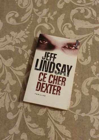 Jeff Lindsay - ce cher Dexter