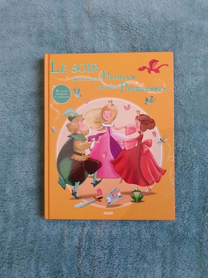 Livre 41 contes Le soir avec mes princes et mes princesses
