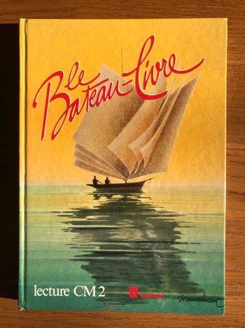 Le bateau livre - CM2 - livre de l’élève - édition 1989