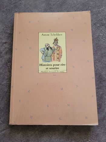 Histoires pour rire et sourire. Par TCHEKHOV Anton