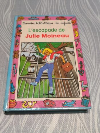 Livre première bibliothèque des enfants l'escapade de Julie moineau
