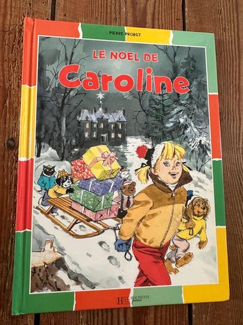 Caroline et le Noël fête livre bd album Pierre Probst bords colorés