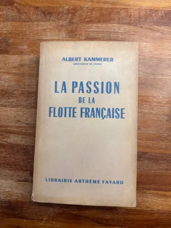 Livre la passion de la flotte française