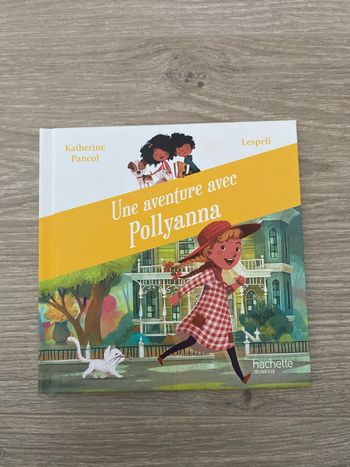 Une aventure avec Pollyanna