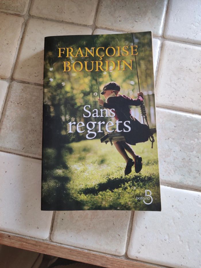 Sans regrets de Françoise Bourdin