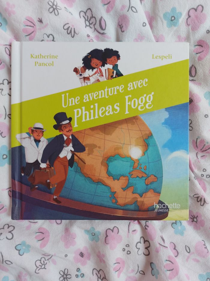 Une aventure avec Phileas Fogg - photo numéro 2