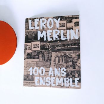 Livre collector Leroy Merlin – 100 ans ensemble (NEUF)
