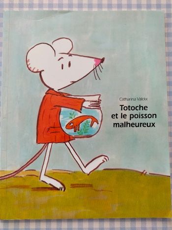 Livre enfant Totoche et le poisson malheureux