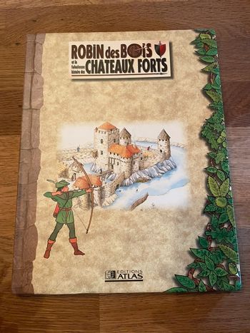 Livre Atlas Robin des bois et la fabuleuse histoire des châteaux forts