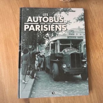 Livre histoire photo Atlas Les autobus parisiens